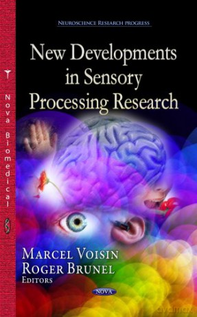 NEW DEVELOPMENTS IN SENSORY (Neuroscience Research Progress) [KSIĄŻKA]