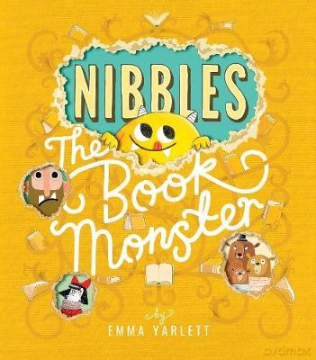 Nibbles the Book Monster: 1 (Nibbles (1)) - Emma Yarlett [KSIĄŻKA]