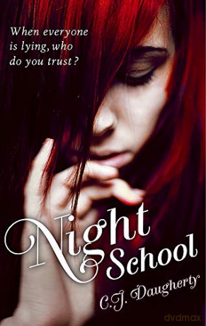 Night School: Number 1 in series - C. J. Daugherty [KSIĄŻKA]