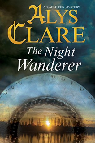 Night Wanderer, The: 7 (An Aelf Fen Mystery) - Alys Clare [KSIĄŻKA]