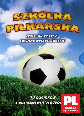 Szkółka piłkarska, czyli jak zostać zawodowym piłkarzem [DVD]