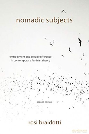 Nomadic Subjects: Embodiment and Sexual Difference in Contemporary Feminist Theory: 2 (Gender and Culture Series) - Rosi Braidotti [KSIĄŻKA]