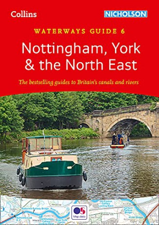 Nottingham, York and the North East: For everyone with an interest in Britain's canals and rivers (Collins Nicholson Waterways Guides) [KSIĄŻKA]