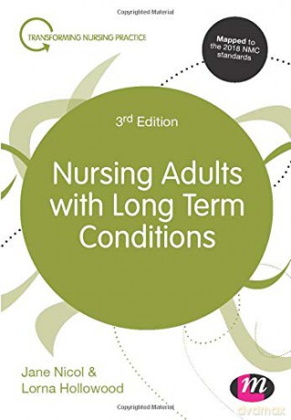 Nursing Adults with Long Term Conditions (Transforming Nursing Practice Series) - Jane Nicol [KSIĄŻKA]