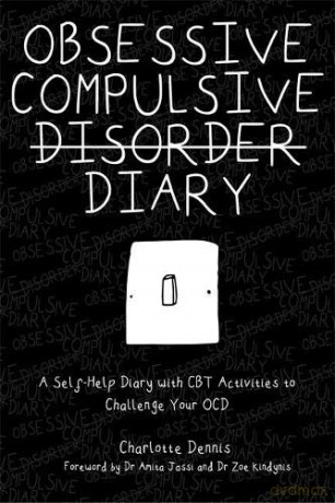 Obsessive Compulsive Disorder Diary: A Self-Help Diary with CBT Activities to Challenge Your OCD [KSIĄŻKA]