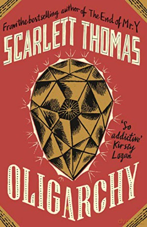 Oligarchy - Scarlett Thomas [KSIĄŻKA]