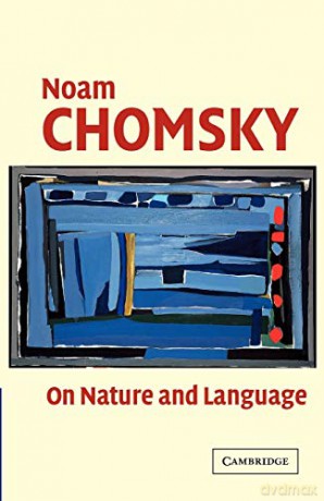On Nature and Language - Noam Chomsky [KSIĄŻKA]