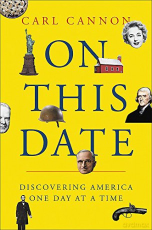 On This Date: From the Pilgrims to Today, Discovering America One Day at a Time - Carl M. Cannon [KSIĄŻKA]