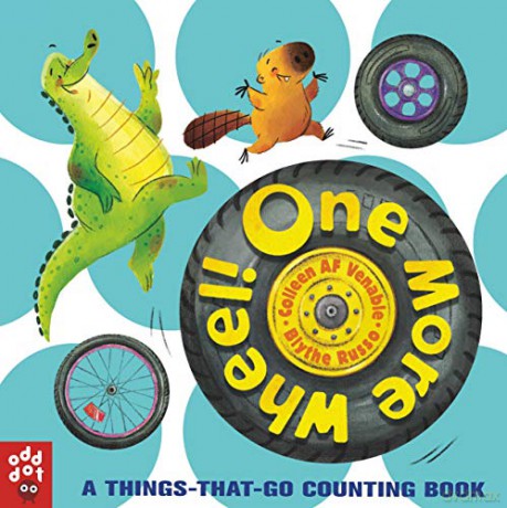 One More Wheel!: A Things-That-Go Counting Book - Colleen AF Venable [KSIĄŻKA]