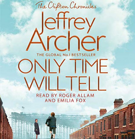 Only Time Will Tell (The Clifton Chronicles) - Jeffrey Archer [KSIĄŻKA]