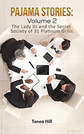 Pajama Stories: Volume 2: The Lady DJ and the Secret Society of 31 Platinum Grills [KSIĄŻKA]
