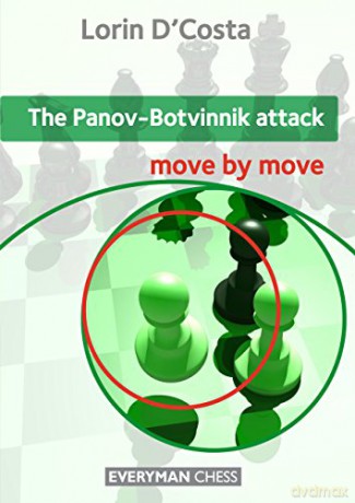 Panov-Botvinnik Attack (Move by Move) - Lorin D'Costa [KSIĄŻKA]