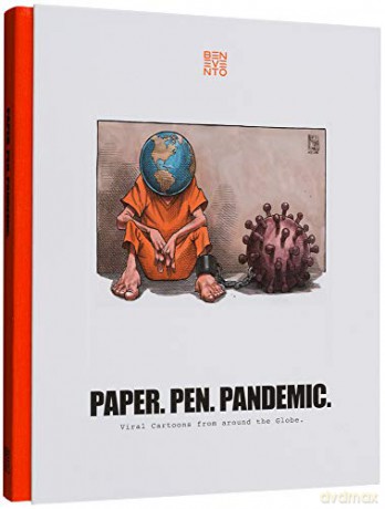 Paper. Pen. Pandemic: Viral Cartoons from around the Globe: 1 [KSIĄŻKA]
