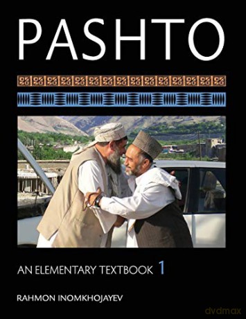 Pashto: An Elementary Textbook, Volume 1 - Rahmon Inomkhojayev [KSIĄŻKA]