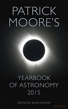 Patrick Moore's Yearbook of Astronomy 2015 [KSIĄŻKA]