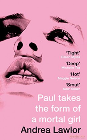 Paul Takes the Form of A Mortal Girl - Andrea Lawlor [KSIĄŻKA]
