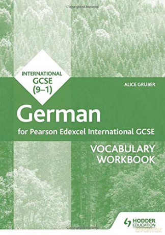 Pearson Edexcel International GCSE German Vocabulary Workbook - Alice Gruber [KSIĄŻKA]