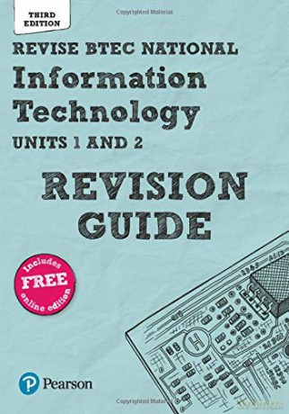 Pearson REVISE BTEC National Information Technology Revision Guide 3rd edition for home learning, 2021 assessments and 2022 exams: Third edition (REVISE BTEC Nationals in IT) - Ian Bruce [KSIĄŻKA]