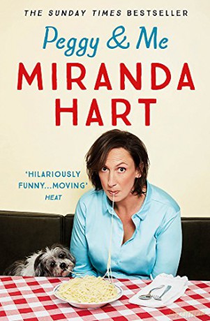 Peggy and Me: The heart-warming bestselling tale of Miranda and her beloved dog - Miranda Hart [KSIĄŻKA]