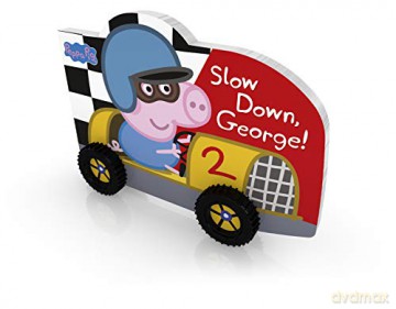 Peppa Pig: Slow Down, George! [KSIĄŻKA]
