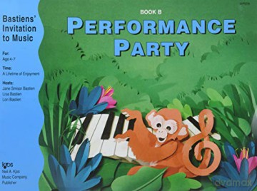 Performance Party Book B (Bastiens' Invitation To Music) [KSIĄŻKA]