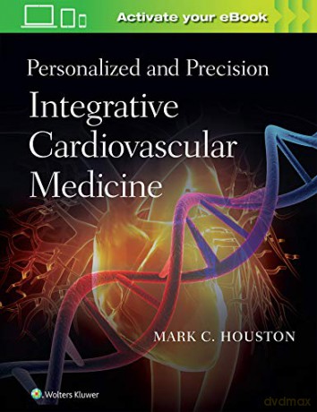 Personalized and Precision Integrative Cardiovascular Medicine [KSIĄŻKA]