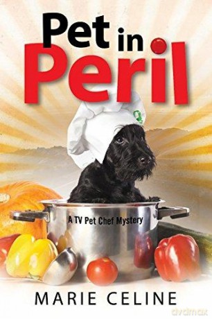 Pet in Peril: A TV Pet Chef Mystery Set in L.A.: 3 (A Kitty Karlyle Mystery, 3) - J.R. Ripley [KSIĄŻKA]