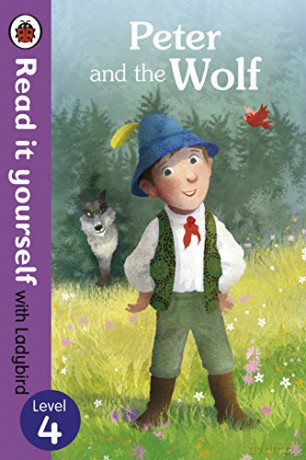 Peter and the Wolf - Read it yourself with Ladybird: Level 4 [KSIĄŻKA]