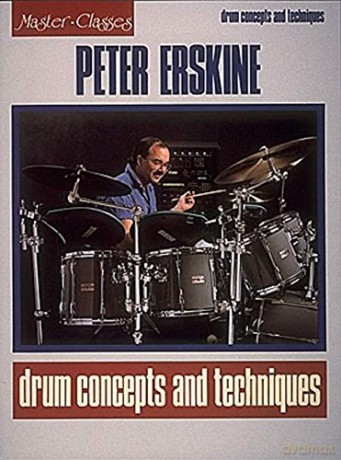 Peter Erskine - Drum Concepts and Techniques - Peter Erskine [KSIĄŻKA]
