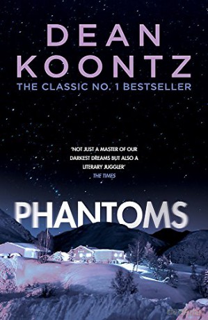 Phantoms: A chilling tale of breath-taking suspense - Dean Koontz [KSIĄŻKA]