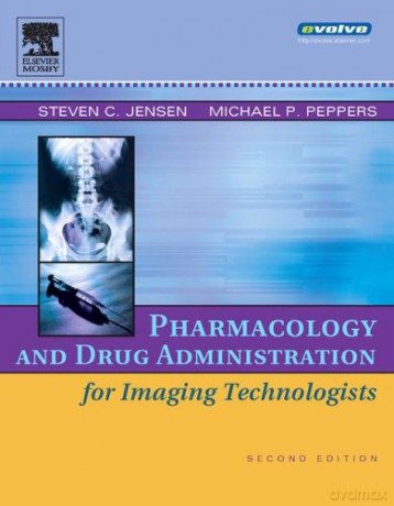 Pharmacology and Drug Administration for Imaging Technologists, 2e [KSIĄŻKA]