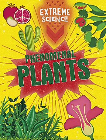 Phenomenal Plants (Extreme Science) - Rob Colson [KSIĄŻKA]