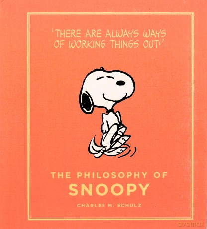Philosophy of Snoopy: A Peanuts Guide to Life (Peanuts Guide to Life, 2) [KSIĄŻKA]