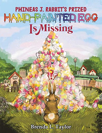 Phineas J. Rabbit's Prized-Hand Painted Egg Is Missing [KSIĄŻKA]