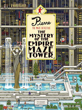 Pierre The Maze Detective: The Mystery of the Empire Maze Tower: (Maze Book for Kids, Adventure Puzzle Book, Seek and Find Book): 1 - Hiro Kamigaki [KSIĄŻKA]