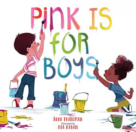 Pink Is for Boys - Robb Pearlman [KSIĄŻKA]