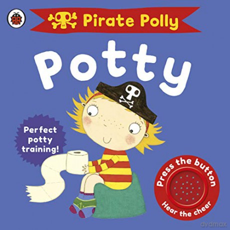 Pirate Polly's Potty (Pirate Pete and Princess Polly) - Andrea Pinnington [KSIĄŻKA]