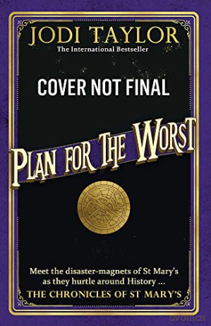 Plan for the Worst (Chronicles of St. Mary's) - Jodi Taylor [KSIĄŻKA]