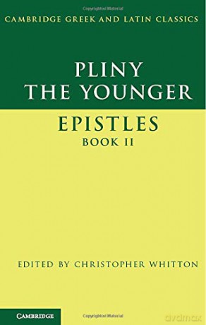 Pliny the Younger: 'Epistles' Book Ii (Cambridge Greek and Latin Classics) - Pliny The Younger [KSIĄŻKA]