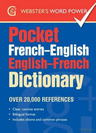 Pocket French-English English-French Dictionary: Over 20,000 References [KSIĄŻKA]