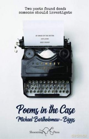 Poems in the Case - Michael Bartholomew-Biggs [KSIĄŻKA]