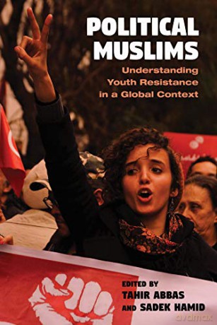 Political Muslims: Understanding Youth Resistance in a Global Context (Contemporary Issues in the Middle East) [KSIĄŻKA]