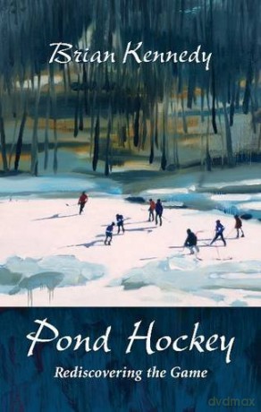 Pond Hockey - Brian Kennedy [KSIĄŻKA]