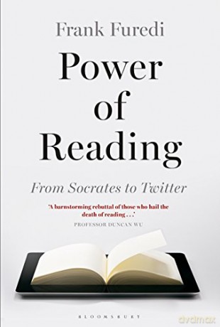 Power of Reading: From Socrates to Twitter - Professor Frank Furedi [KSIĄŻKA]