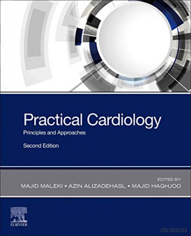 Practical Cardiology: Principles and Approaches - Majid Maleki [KSIĄŻKA]