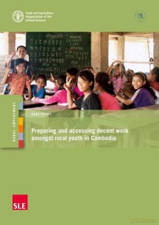 Preparing and Accessing Decent Work Amongst Rural Youth in Cambodia [KSIĄŻKA]