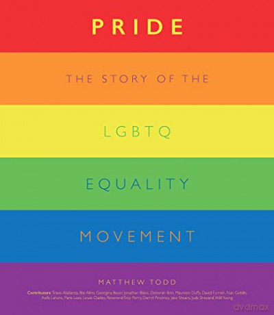 Pride: The Story of the LGBTQ Equality Movement - Matthew Todd [KSIĄŻKA]