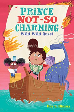 Prince Not-So Charming: Wild Wild Quest: 6 [KSIĄŻKA]