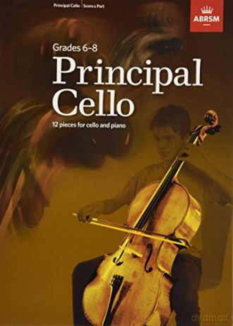 Principal Cello: 12 pieces for cello and piano, Grades 6-8 [KSIĄŻKA]