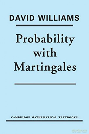 Probability with Martingales (Cambridge Mathematical Textbooks) - David Williams [KSIĄŻKA]